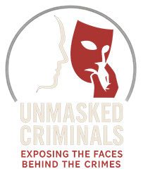 Unmasked Criminals - Exposing the Faces Behind the Crimes.